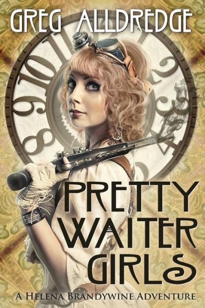 Cover for Greg Alldredge · Pretty Waiter Girls (Pocketbok) (2018)