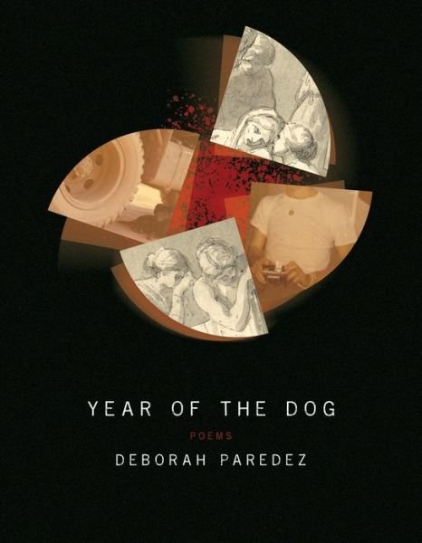 Cover for Deborah Paredez · Year of the Dog - American Poets Continuum (Pocketbok) (2020)