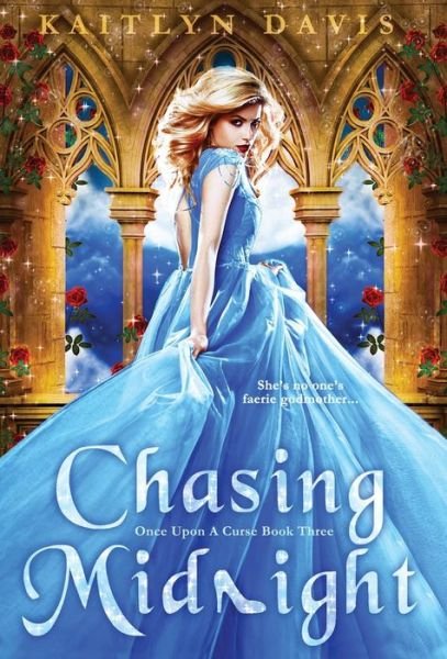 Cover for Kaitlyn Davis · Chasing Midnight - Once Upon a Curse (Hardcover Book) (2020)