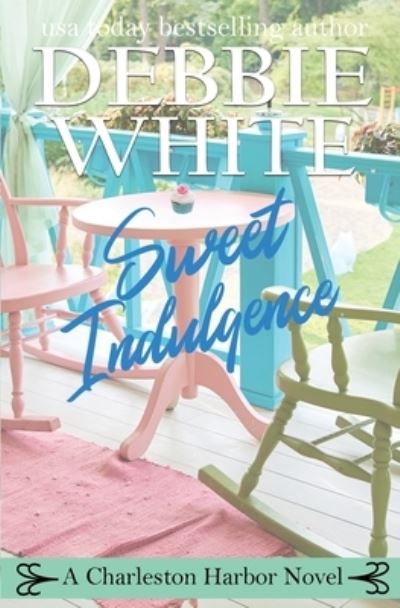 Cover for Debbie White · Sweet Indulgence (Pocketbok) (2017)