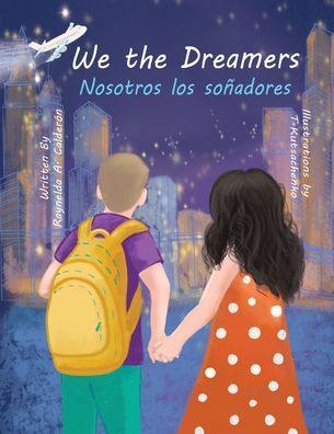 Cover for Raynelda A Calderon · We the Dreamers (Paperback Book) (2021)