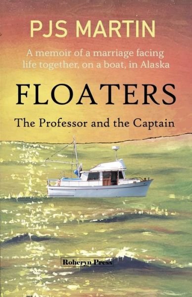 Floaters - Pjs Martin - Books - Pjs Martin Consulting Inc - 9781955881012 - August 1, 2021