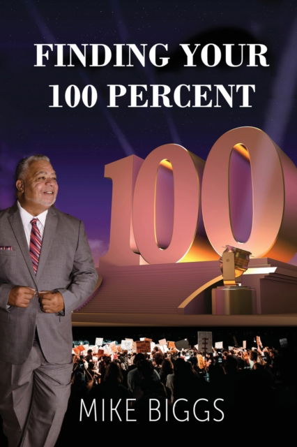 Cover for Mike Biggs · Finding Your 100 Percent (Paperback Book) [Large type / large print edition] (2021)