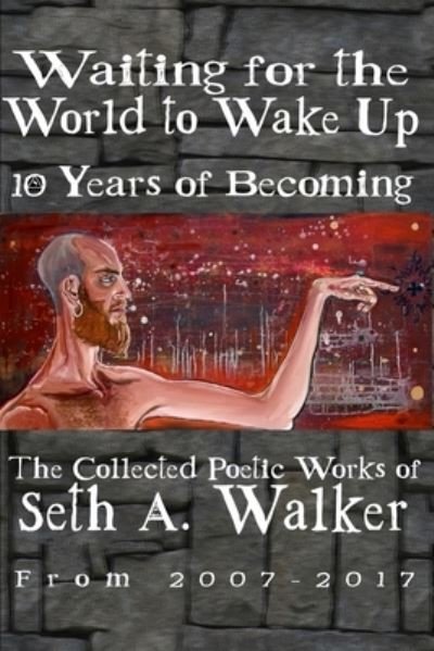 Seth Walker Poetry · Waiting for the World to Wake Up (Taschenbuch) (2017)