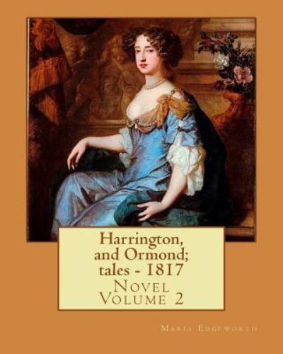 Cover for Maria Edgeworth · Harrington, and Ormond; tales - 1817 (novel). By (Paperback Book) (2017)