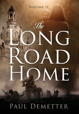 Cover for Paul Demetter · The Long Road Home (Hardcover Book) (2022)