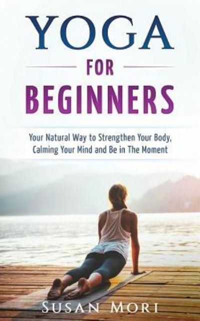 Cover for Susan Mori · Yoga for Beginners (Paperback Book) (2018)