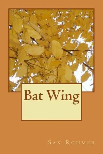 Cover for Sax Rohmer · Bat Wing (Paperback Bog) (2018)