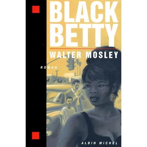 Cover for Walter Mosley · Black Betty (Romans, Nouvelles, Recits (Domaine Etranger)) (Paperback Book) [French edition] (1998)