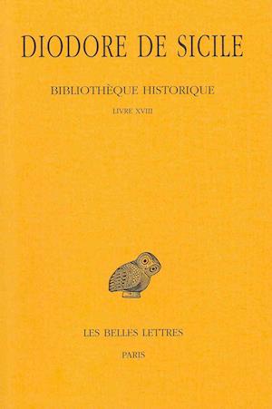 Cover for Diodore De Sicile · Bibliothèque Historique (Collection Des Universites De France, Tome Xiii) (French Edition) (Paperback Book) [French edition] (1978)