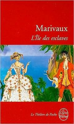 Cover for Marivaux · L'ile Des Esclaves (Le Theatre De Poche) (French Edition) (Paperback Book) [French edition] (1999)