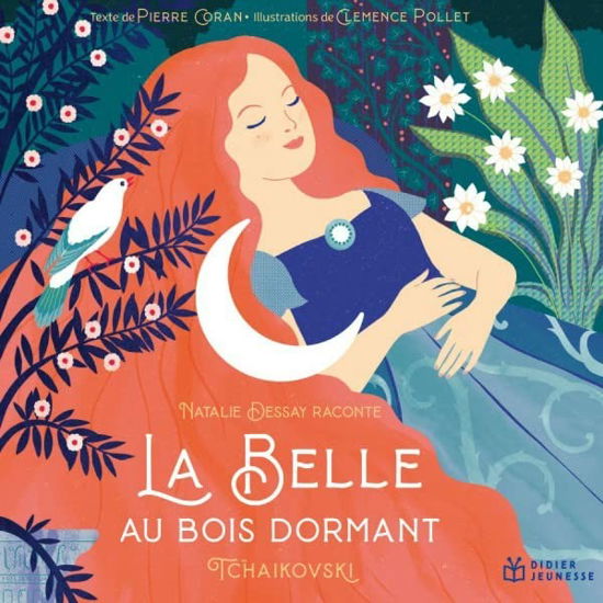 La Belle Au Bois Dormant - Natalie Dessay - Musique - DIDIER JEUNESSE - 9782278125012 - 21 octobre 2022