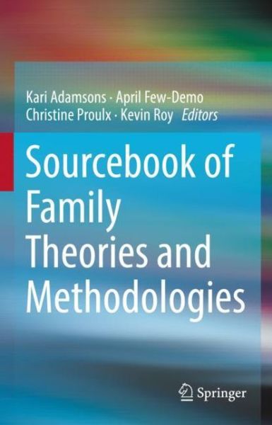 Cover for Kari Adamsons · Sourcebook of Family Theories and Methodologies: A Dynamic Approach (Hardcover Book) [1st ed. 2022 edition] (2022)