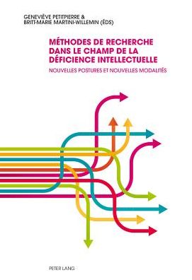 Cover for Methodes de Recherche Dans Le Champ de la Deficience Intellectuelle: Nouvelles Postures Et Nouvelles Modalites (Paperback Book) (2014)