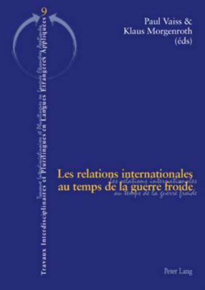 Cover for Les relations internationales au temps de la guerre froide (Paperback Book) (2006)
