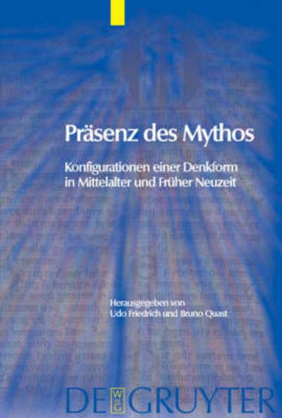 Präsenz des Mythos - U Friedrich - Libros - Walter de Gruyter - 9783110178012 - 16 de diciembre de 2004