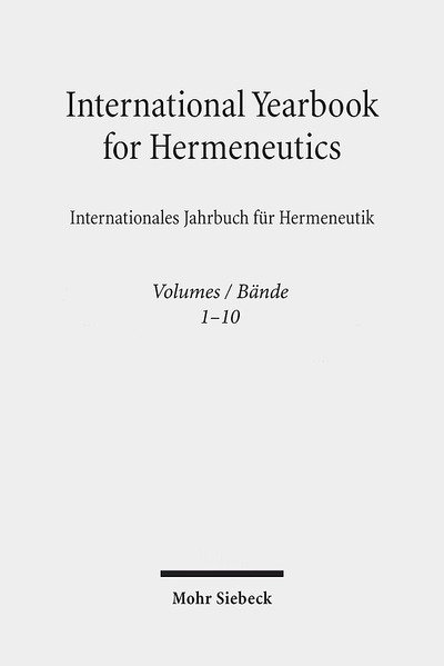 Cover for Günter Figal · International Yearbook for Hermeneutics / Internationales Jahrbuch fur Hermeneutik: Volumes 1-10/Bande 1-10 -als Paket- - International Yearbook for Hermeneutics (Paperback Book) (2017)