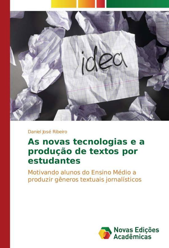 Cover for Ribeiro · As novas tecnologias e a produç (Book)