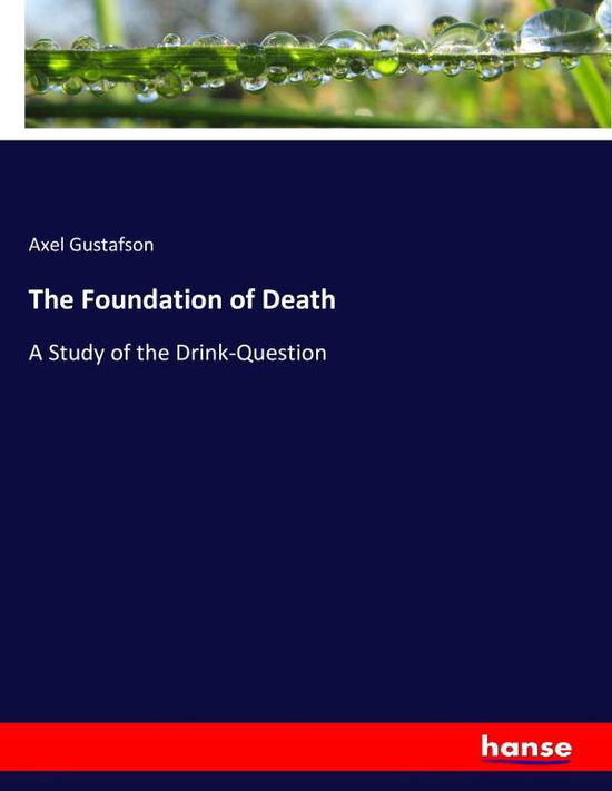 Cover for Gustafson · The Foundation of Death (Book) (2017)