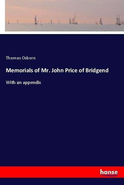 Cover for Osborn · Memorials of Mr. John Price of B (Book)