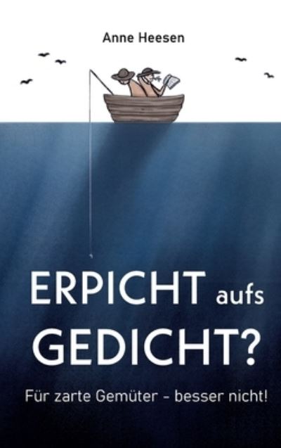 Cover for Anne Heesen · Erpicht aufs Gedicht? (Hardcover Book) (2021)
