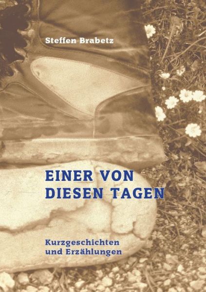 Cover for Steffen Brabetz · Einer von diesen Tagen (Paperback Book) (2021)