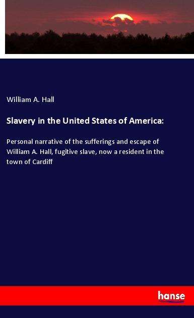 Cover for Hall · Slavery in the United States of Am (Book) (2021)