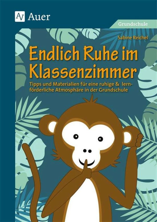 Cover for Reichel · Endlich Ruhe im Klassenzimmer (Bok)