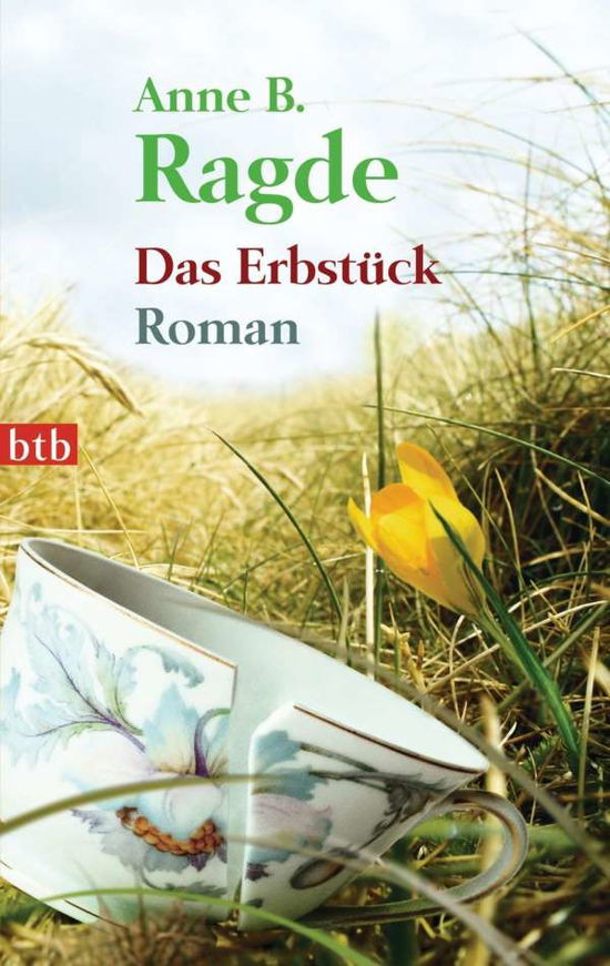 Cover for Anne B. Ragde · Btb.74501 Ragde.das Erbstück (Book)