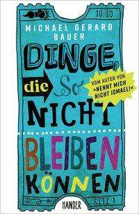 Dinge, die so nicht bleiben könne - Bauer - Books - - 9783446268012 - February 15, 2021