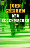 Heyne.10300 Grisham.Regenmacher - John Grisham - Książki -  - 9783453127012 - 