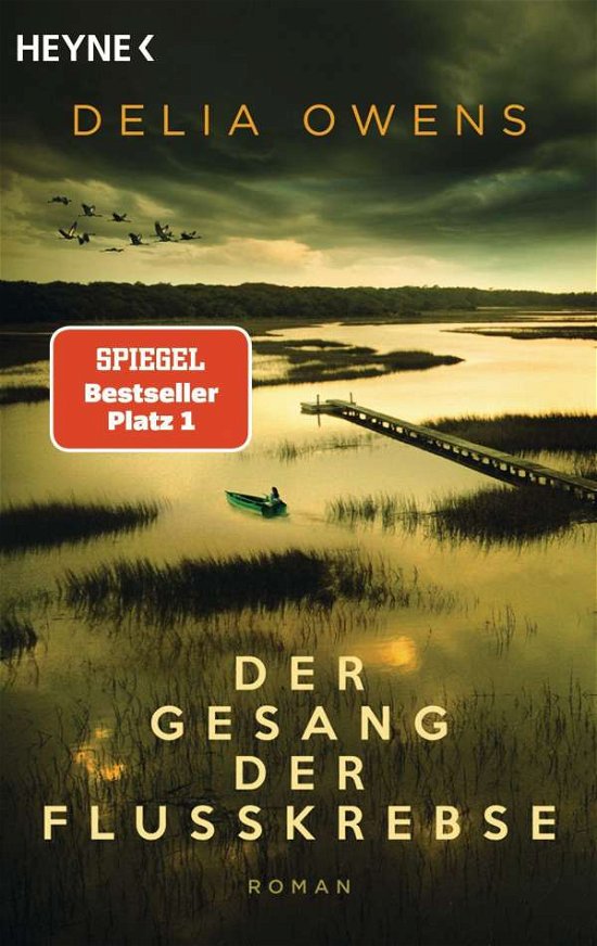 Der Gesang der Flusskrebse - Delia Owens - Kirjat - Heyne Taschenbuch - 9783453424012 - maanantai 25. tammikuuta 2021