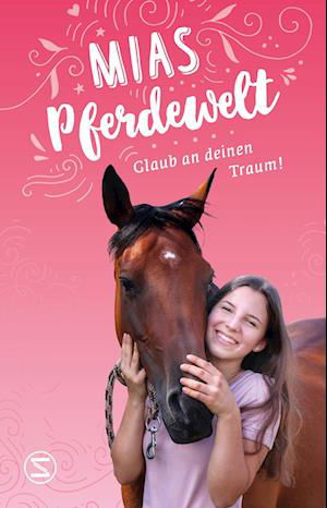 Cover for Bender:mias Pferdewelt · Glaub An Deine (Book)