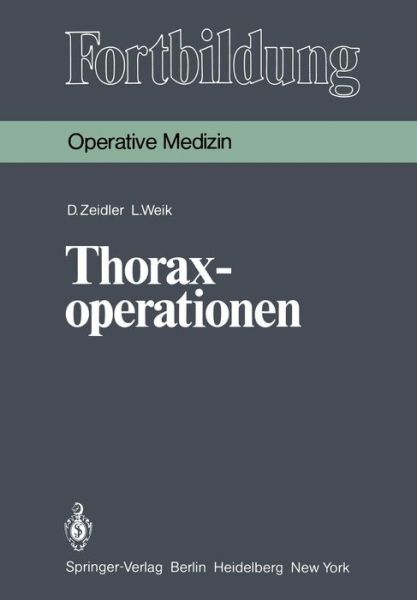 Cover for D. Zeidler · Thoraxoperationen - Fortbildung (Paperback Book) [German edition] (1981)