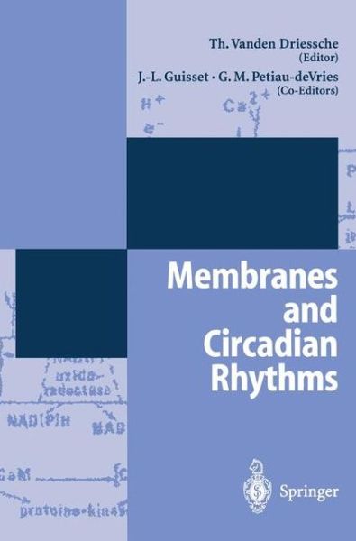 Cover for T Vanden Driessche · Membranes and Circadian Rythms (Pocketbok) (1995)