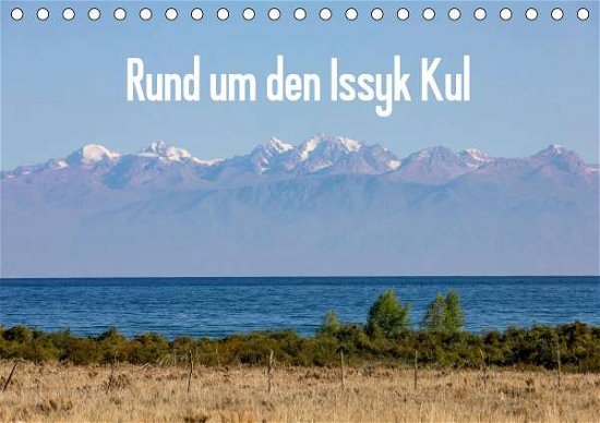 Cover for Rusch · Rund um den Issyk Kul (Tischkalen (Bog)