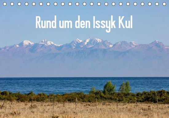 Cover for Rusch · Rund um den Issyk Kul (Tischkalen (Book)