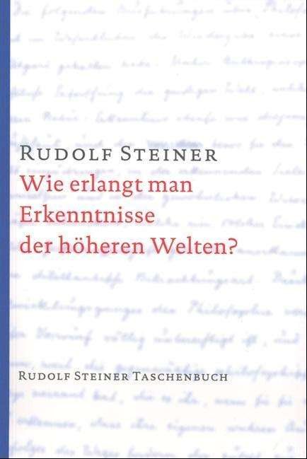 Cover for Rudolf Steiner · Steiner TB.0600 Wie erlangt man Erkennt (Bog)
