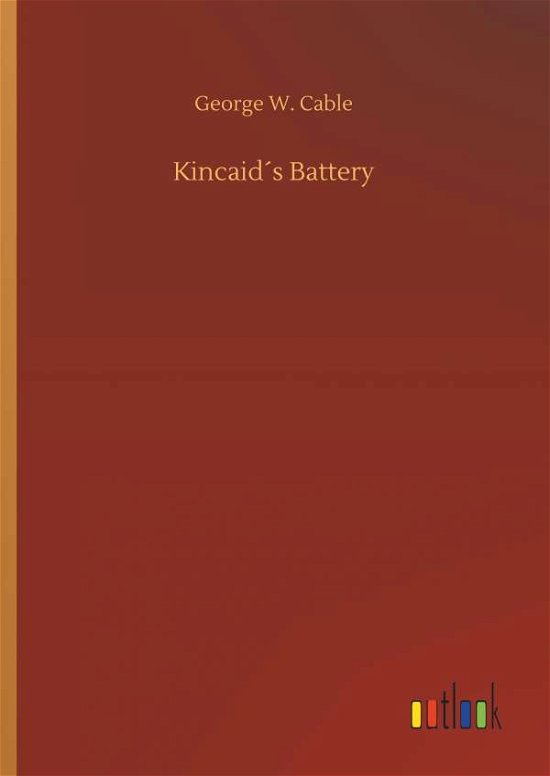 Cover for Cable · Kincaid's Battery (Bog) (2018)