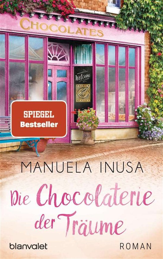 Die Chocolaterie der Traume - Manuela Inusa - Books - Blanvalet Taschenbuch Verlag. Label der  - 9783734105012 - January 15, 2018