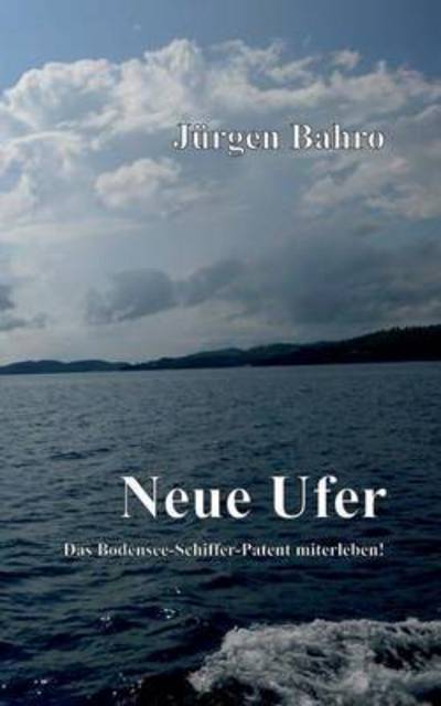 Cover for Bahro · Neue Ufer (Book) (2016)