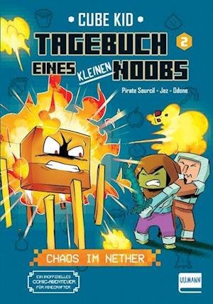 Cover for Cube Kid · Tagebuch eines kleinen Noobs  Bd. 2  Chaos im Nether (Book) (2023)