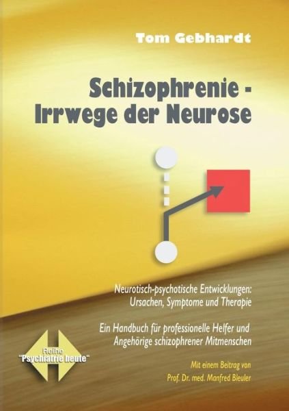 Cover for Gebhardt · Schizophrenie Irrwege der Neur (Book) (2019)