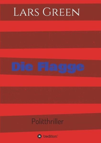 Cover for Green · Die Flagge (Book) (2018)