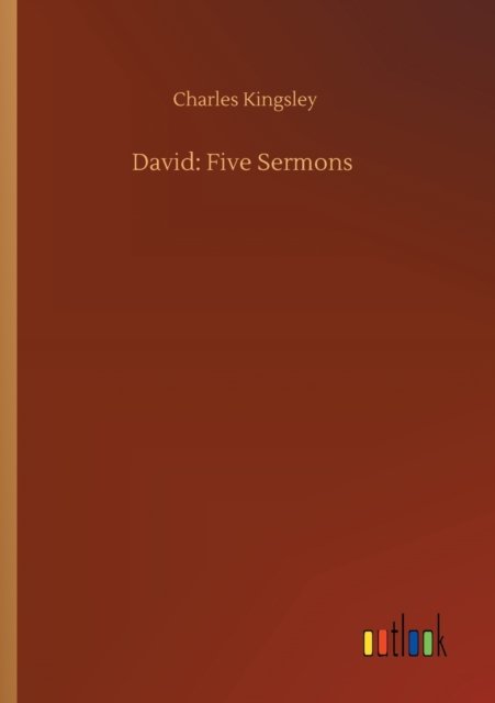 Cover for Charles Kingsley · David: Five Sermons (Paperback Book) (2020)