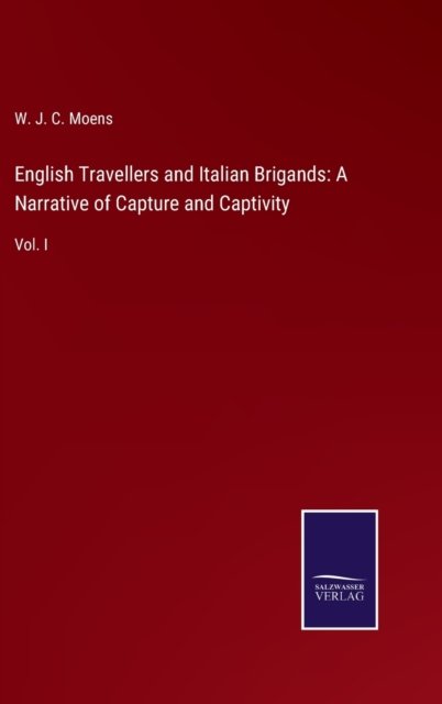 Cover for W J C Moens · English Travellers and Italian Brigands (Hardcover Book) (2022)