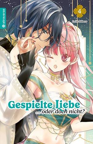 Gespielte Liebe … oder doch nicht? 04 - Emiko Nakano - Books - Altraverse GmbH - 9783753928012 - December 16, 2024