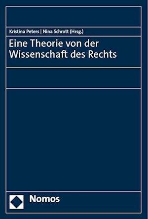 Cover for Kristina Peters · Theorie Von der Wissenschaft des Rechts (Buch) (2023)