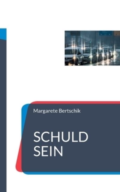 Margarete Bertschik · Schuld sein (Buch) (2024)