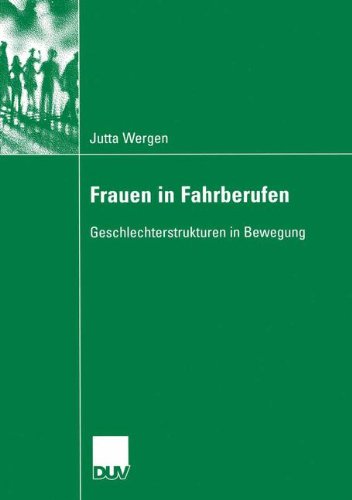 Cover for Jutta Wergen · Frauen in Fahrberufen: Geschlechterstrukturen in Bewegung - Sozialwissenschaft (Paperback Book) [2005 edition] (2005)